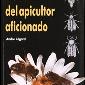 Manual del apicultor aficionado