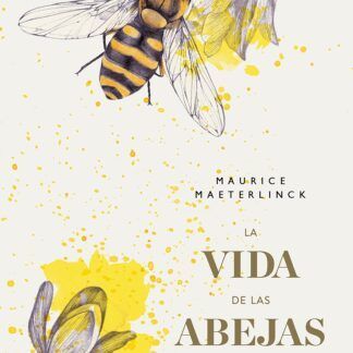 VIDA DE LAS ABEJAS,LA