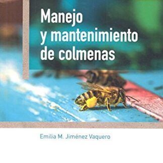 MANEJO Y MANTENIMIENTO DE COLMENAS