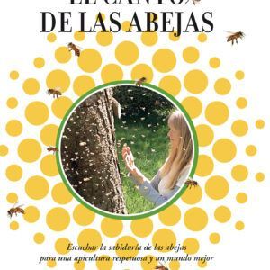 EL CANTO DE LAS ABEJAS